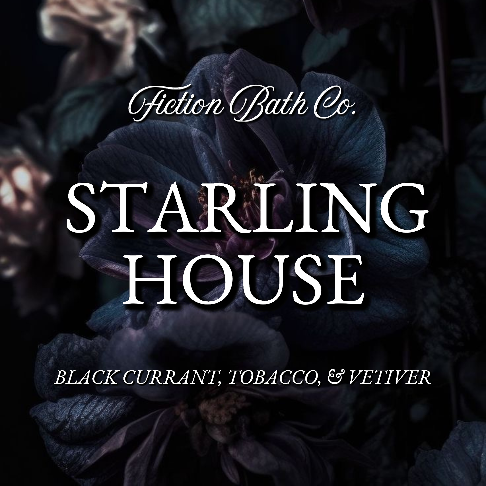 STARLING HOUSE – Fiction Bath Co.