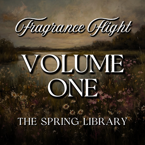 VOLUME ONE: The Spring Library Fragrance Flight